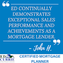 Ed Currie, Certified Mortgage Planner 04