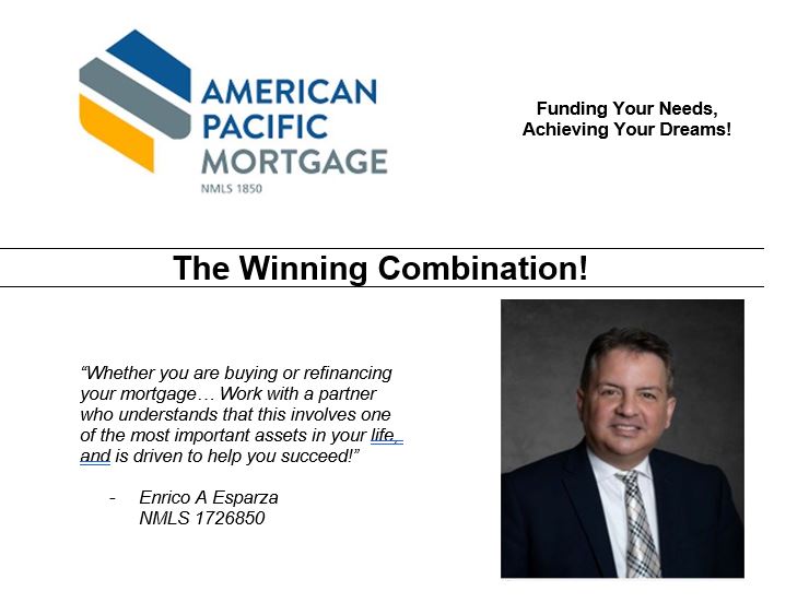 Enrico Esparza - American Pacific Mortgage, NMLS 1726850 01