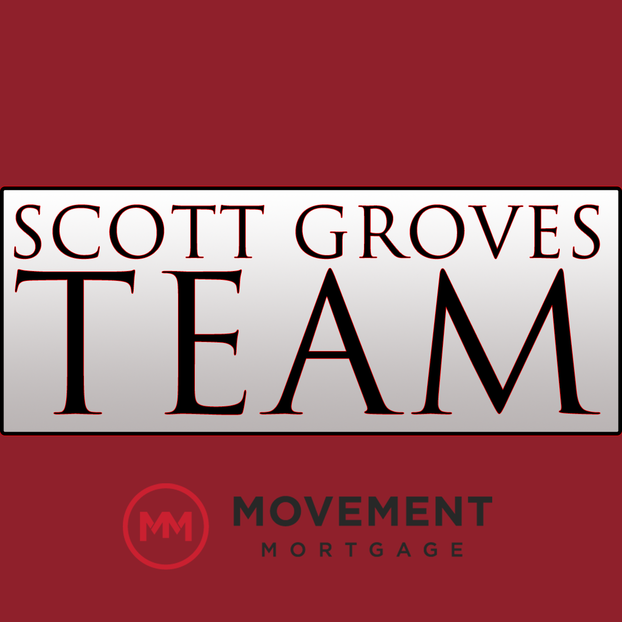Scott Groves Team, Mortgage Lender NMLS #365178 01