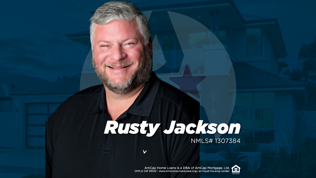 Rusty Jackson - NMLS# 1307384 | AmCap Home Loans 01