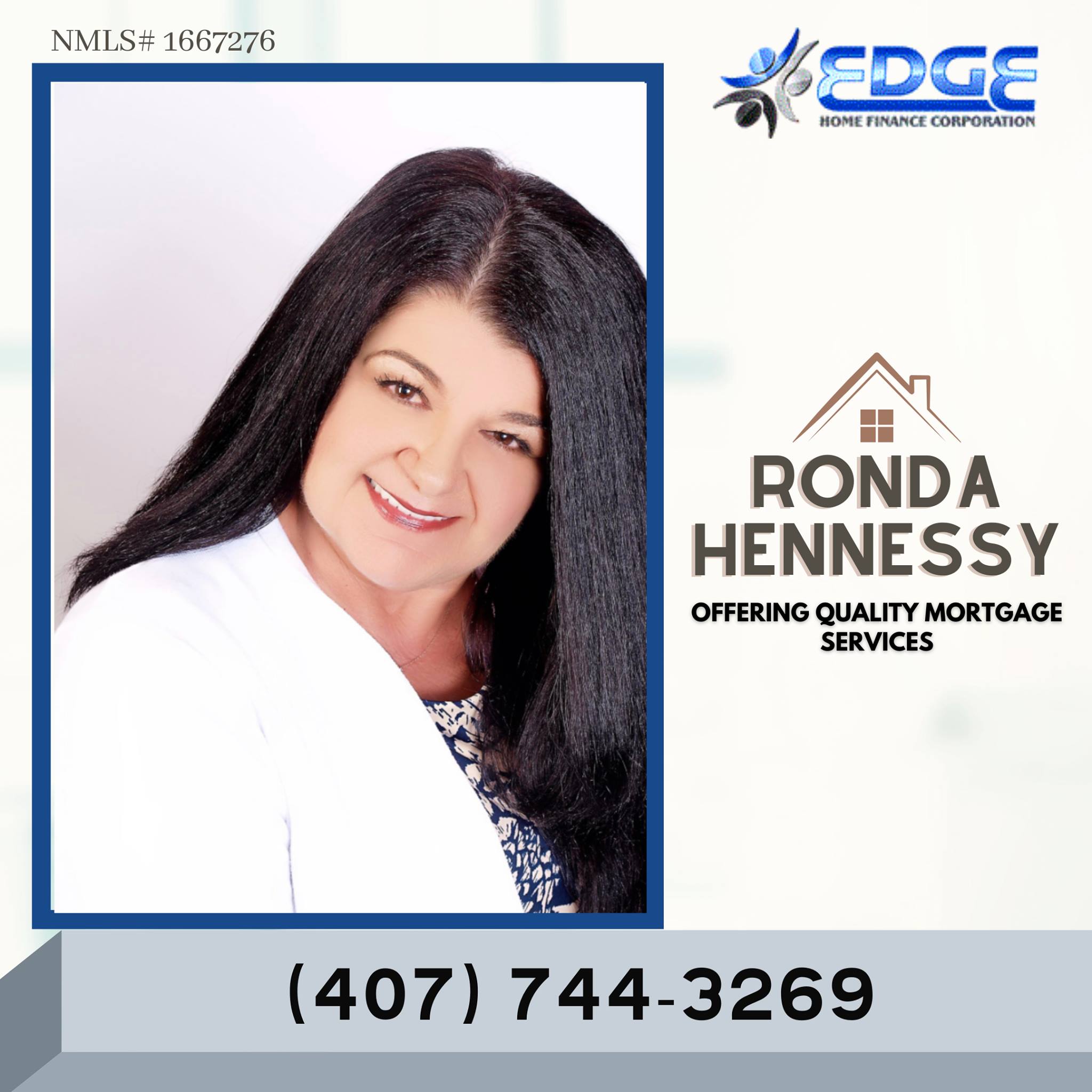 Ronda Hennessy - Edge Home Finance Mortgage Loan Officer NMLS# 1667276 01