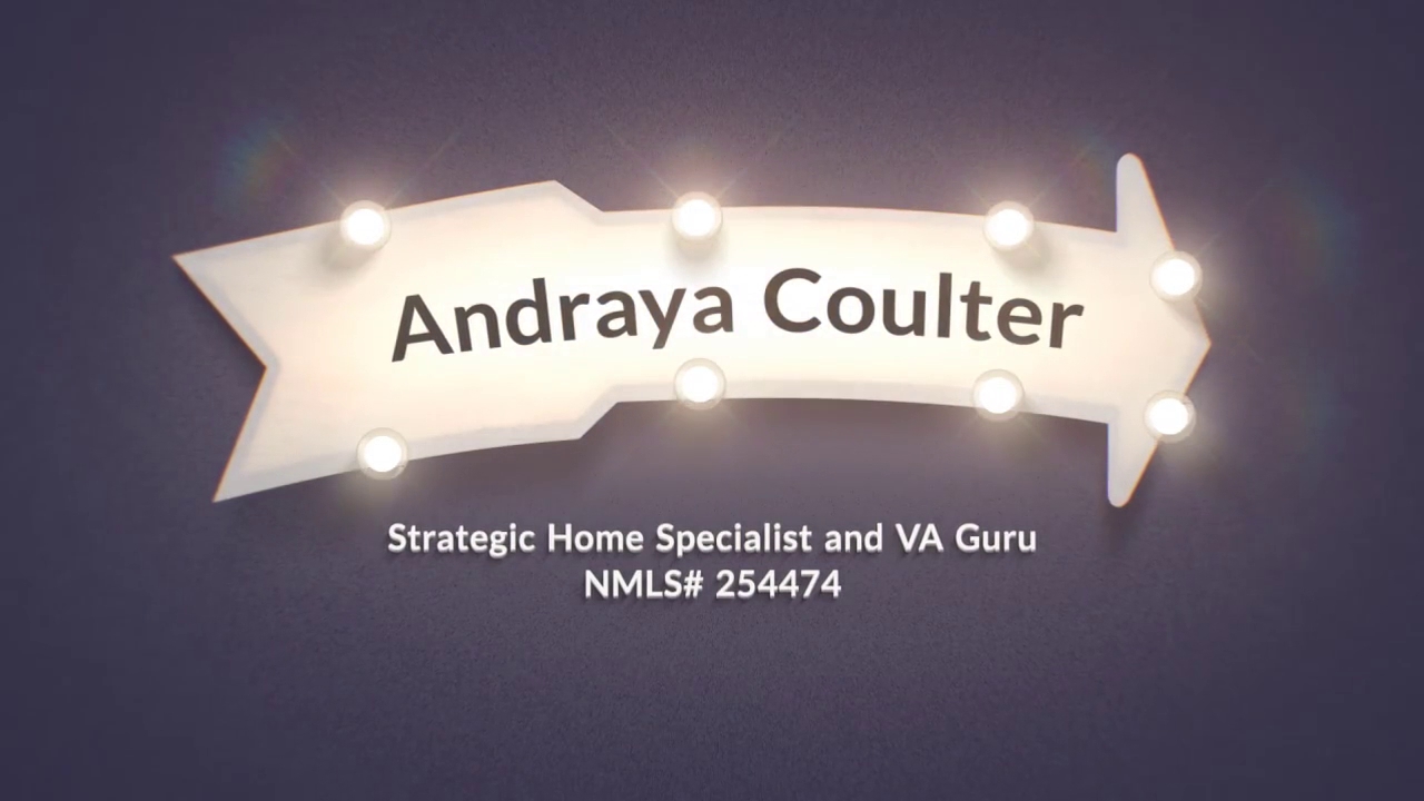 Andraya Coulter, Strategic Home Loan Specialist and VA Guru, NMLS 254474, C2 Financial NMLS 135622 01