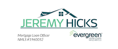 Evergreen Home Loans: Jeremy Hicks, Mortgage Lender NMLS# 1960052 04