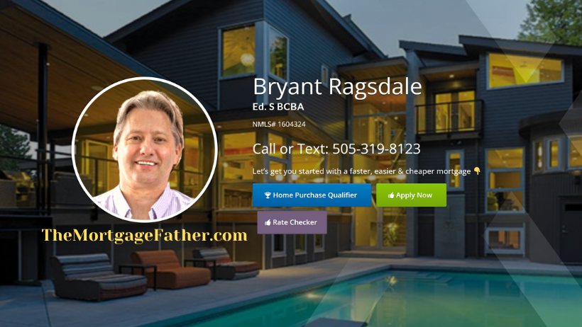 TheMortgageFather | Georgia & New Mexico | Bryant Ragsdale 01