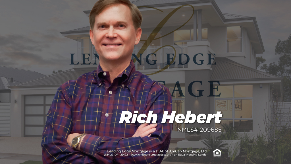 Rich Hebert | Lending Edge Mortgage 01