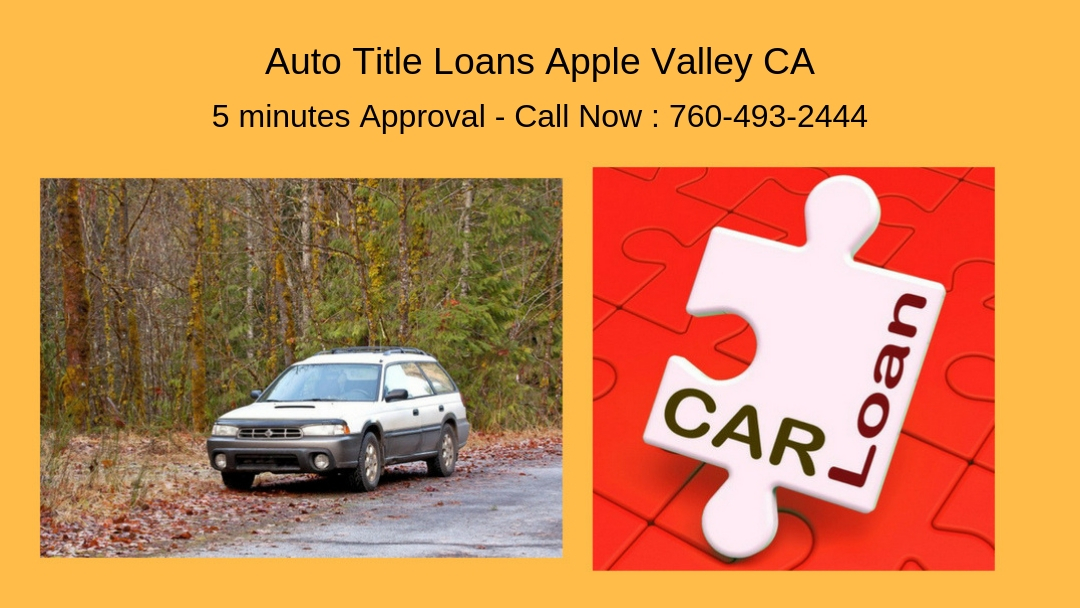 Get Auto Car Title Loans Apple Valley Ca 01