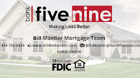 Bill Moeller Mortgage Advisor Bank Five Nine NMLS# 536570 04