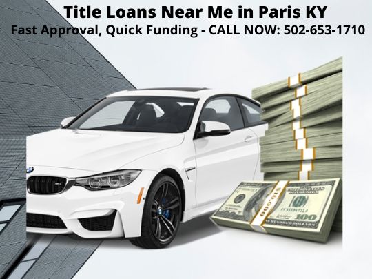 Get Auto Title Loans Paris KY 01